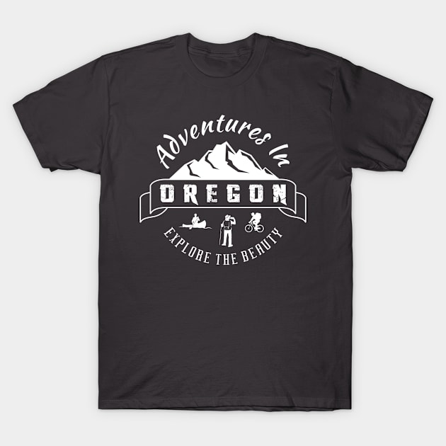 Adventure In Oregon T-Shirt by Toogoo